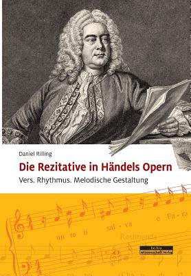 Die Rezitative in H?ndels Opern - Rilling, Daniel