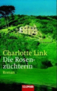Die Rosenzuchterin