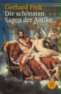 Die Sch�nsten Sagen Der Antike