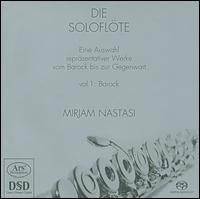Die Solofl�te Vol. 1: Barock - Mirjam Nastasi (flute)