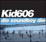 Die Soundboy Die EP