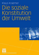 Die Soziale Konstitution Der Umwelt