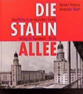 Die Stalinallee: Geschichte Einer Deutschen Strasse