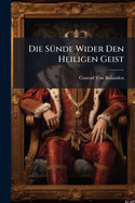 Die Sunde Wider Den Heiligen Geist: Zeitbild