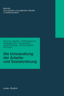 Die Umwandlung Der Arbeits- Und Sozialordnung