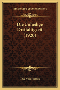Die Unheilige Dreifaltigkeit (1920)