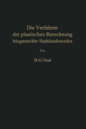 Die Verfahren Der Plastischen Berechnung Biegesteifer Stahlstabwerke