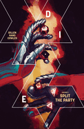 Die Volume 2: Split the Party