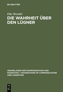 Die Wahrheit ?ber Den L?gner