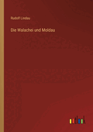 Die Walachei Und Moldau