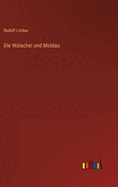 Die Walachei und Moldau
