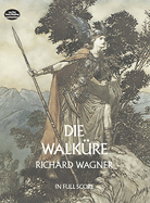 Die Walkure: In Full Score