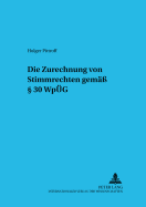 Die Zurechnung von Stimmrechten gemae? � 30 WpUeG