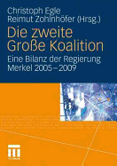 Die Zweite Gro?e Koalition: Eine Bilanz Der Regierung Merkel 2005-2009