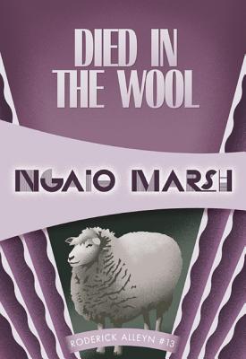 Died in the Wool - Marsh, Ngaio