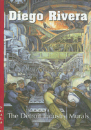 Diego Rivera: The Detroit Industry Murals