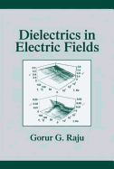 Dielectrics in Electric Fields: Tables, Atoms, and Molecules