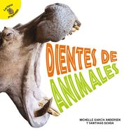 Dientes de Animales: Animal Teeth