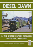 Diesel Part 3: North British Warships