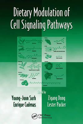 Dietary Modulation of Cell Signaling Pathways - Dong, Zigang (Editor), and Surh, Young-Joon (Editor)