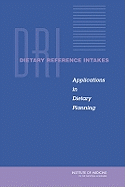 Dietary Reference Intakes: Applications in Dietary Planning