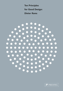 Dieter Rams: Ten Principles for Good Design
