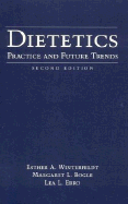 Dietetics: Practice and Future Trends: .