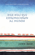 Diez Dias Que Estremecieron Al Mundo