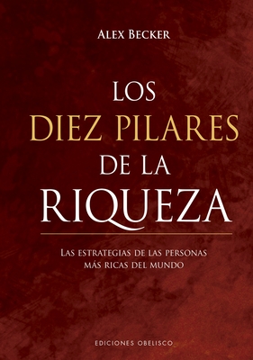 Diez Pilares de la Riqueza, Los - Becker, Alex