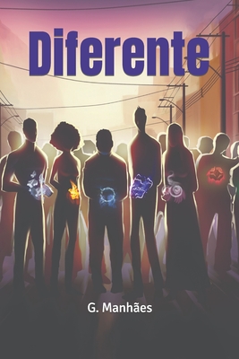 Diferente - Oliveira, Paloma (Editor), and Fernandes, Franklin (Illustrator), and Manh?es, G