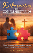Diferentes pero Complementarios: Fortaleciendo Matrimonios en Cristo