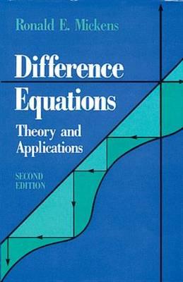 Difference Equations, Second Edition - Mickens, Ronald E