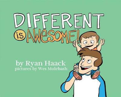 Different Is Awesome! - Haack, Ryan