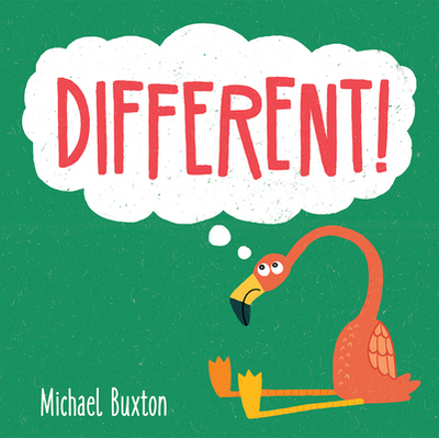 Different! - Buxton, Michael (Illustrator)