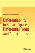 Differentiability in Banach Spaces, Differential Forms and Applications