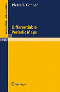 Differentiable Periodic Maps - Conner, P E