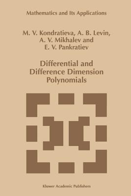 Differential and Difference Dimension Polynomials - Mikhalev, Alexander V., and Levin, A.B., and Pankratiev, E.V.