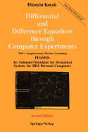 Differential and Difference Equations Through Computer Experiments: With Diskettes Containing Phaser: An Animator/Simulator for Dynamical Systems for IBM Personal Computers