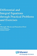 Differential and Integral Equations Through Practical Problems and Exercises