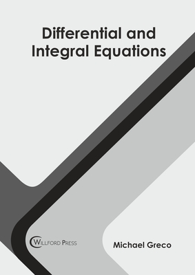 Differential and Integral Equations - Greco, Michael (Editor)