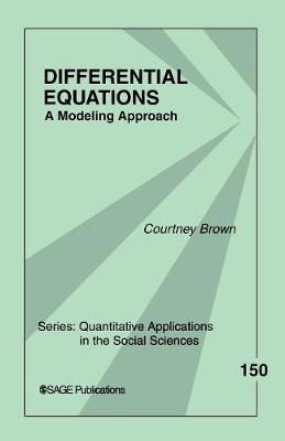 Differential Equations: A Modeling Approach - Brown, Courtney M