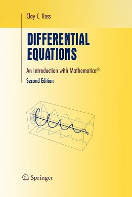 Differential Equations: An Introduction with Mathematica� - Ross, Clay C.