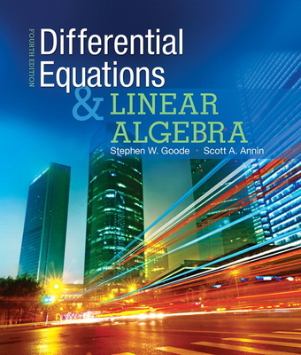 Differential Equations and Linear Algebra - Goode, Stephen, and Annin, Scott