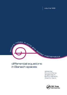 Differential Equations in Banach Spaces - Dore, Giovanni (Editor), and Favini, Angelo (Editor), and Obrecht, Enrico (Editor)
