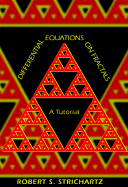 Differential Equations on Fractals: A Tutorial