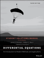 Differential Equations, Student Solutions Manual: An Introduction to Modern Methods and Applications