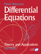Differential Equations: Theory and Applications: With Maple