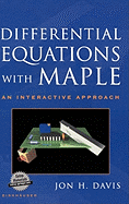 Differential Equations with Maple: An Interactive Approach