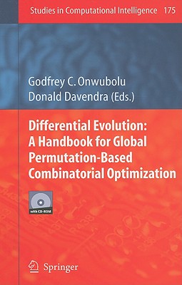 Differential Evolution: A Handbook for Global Permutation-Based Combinatorial Optimization - Onwubolu, Godfrey C (Editor), and Davendra, Donald (Editor)