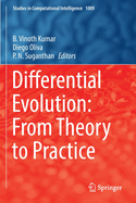 Differential Evolution: From Theory To Practice